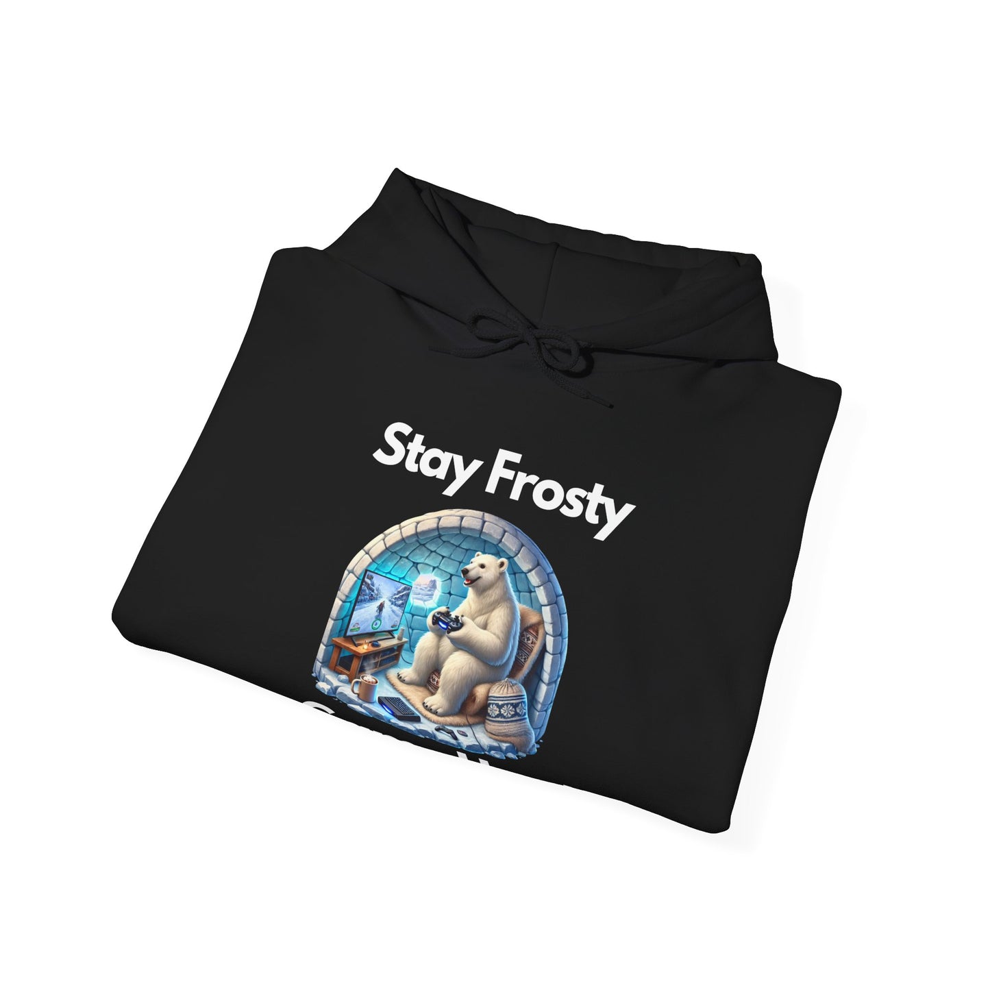 ๐ฎ Stay Frosty Game Hard Hoodie โ Level Up Your Comfort & Style