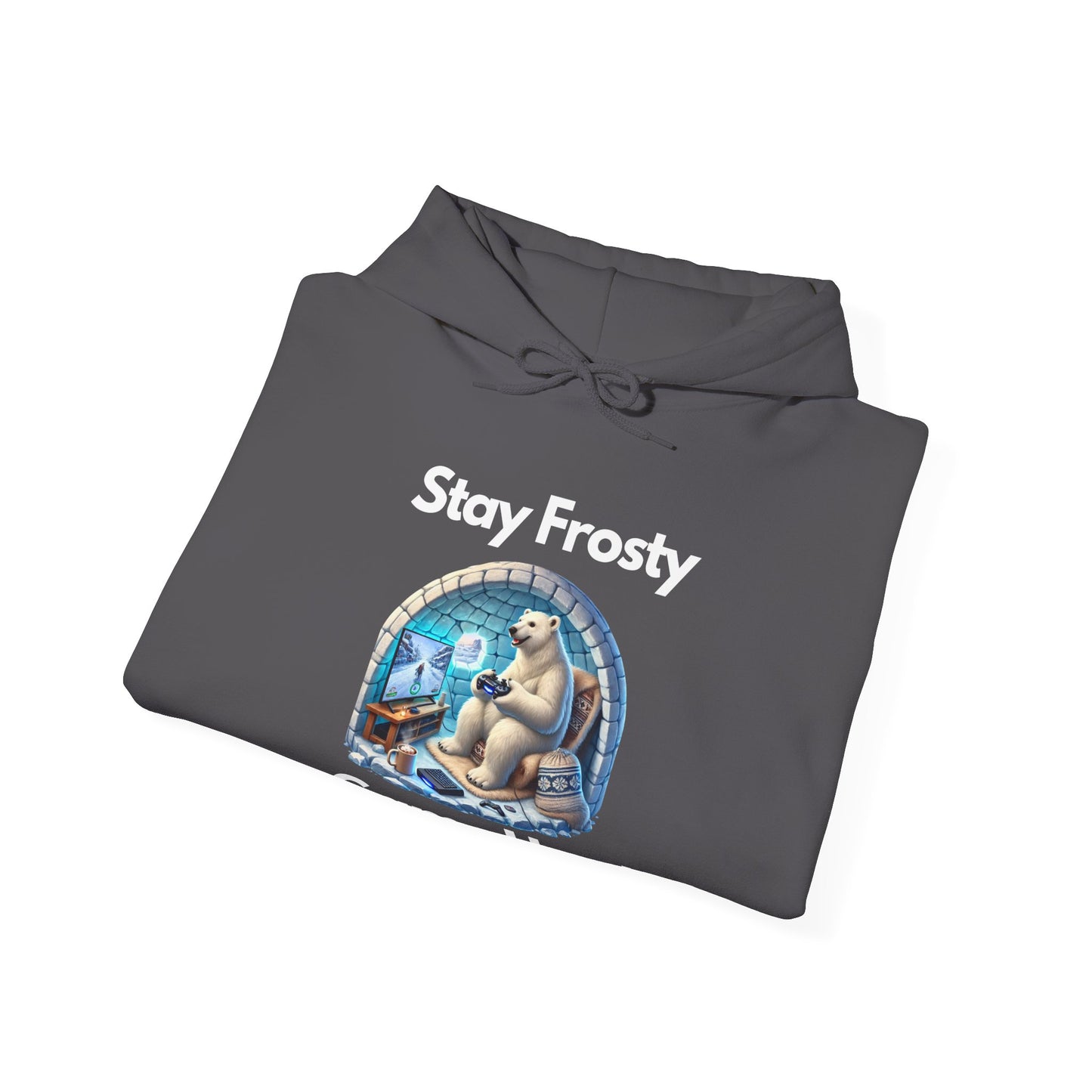 ๐ฎ Stay Frosty Game Hard Hoodie โ Level Up Your Comfort & Style