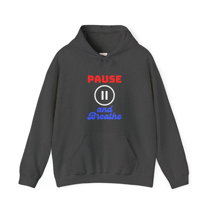 Unisex Heavy Blend™ Hooded Sweatshirt - 'Pause and Breathe' Motivational Hoodie for Relaxation