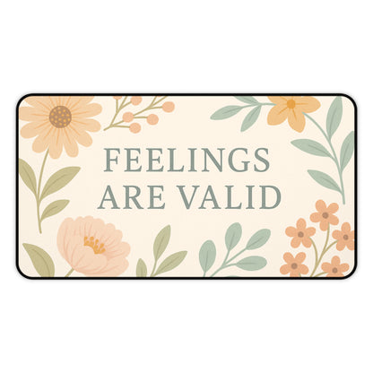 Floral Inspirational Desk Mat - Feelings Are Valid, Office Decor, Workspace Gift, Modern Home Office, Self-Care Reminder