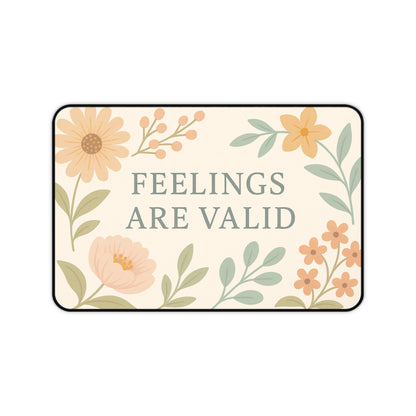 Floral Inspirational Desk Mat - Feelings Are Valid, Office Decor, Workspace Gift, Modern Home Office, Self-Care Reminder
