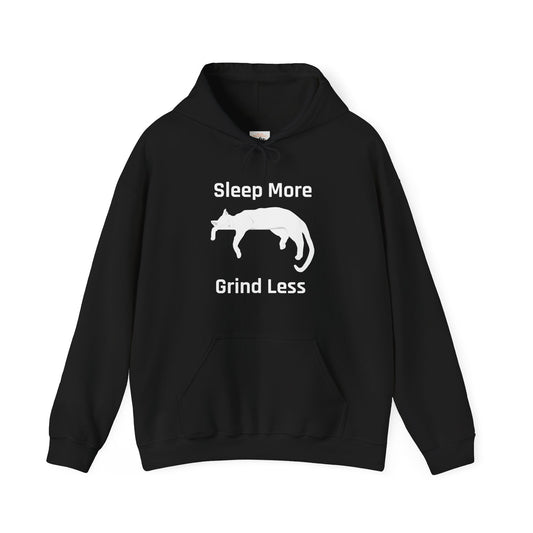 Sleep More Grind Less Hooded Sweatshirt - Cozy Unisex Hoodie for Cat Lovers