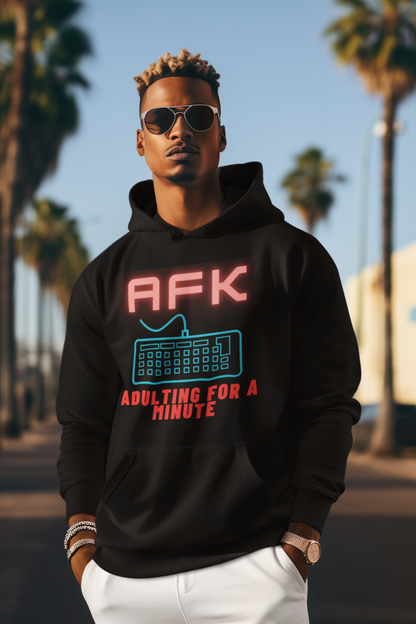 AFK Adulting for a Minute Hoodie - Unisex Comfortable Sweatshirt for Gamers