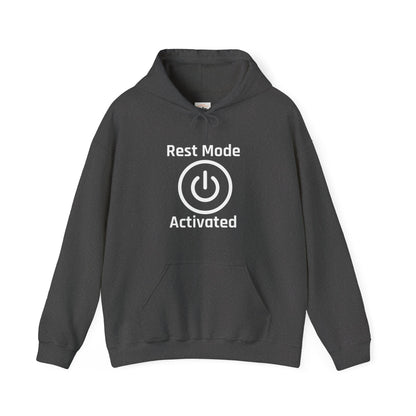 Rest Mode Activated Unisex Hoodie - Cozy Sweatshirt for Relaxation