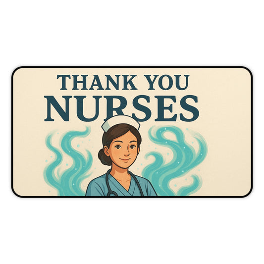 Thank You Nurses Desk Mat - Gift for Healthcare Workers, Nurse Appreciation, Office Decor, Motivational Gift, Nursing Student Essentials